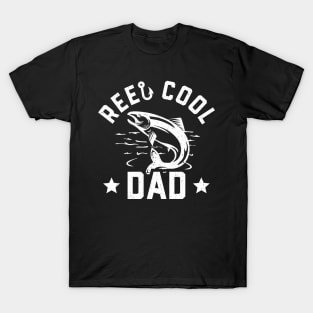 Reel Cool Dad T-Shirt